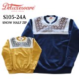 DELUXEWARE デラックスウエア S105-24A SNOW HALF ZIP 希少なヴィンテージ雪柄を採用したハーフジップスウェット  裏起毛 コットン100％