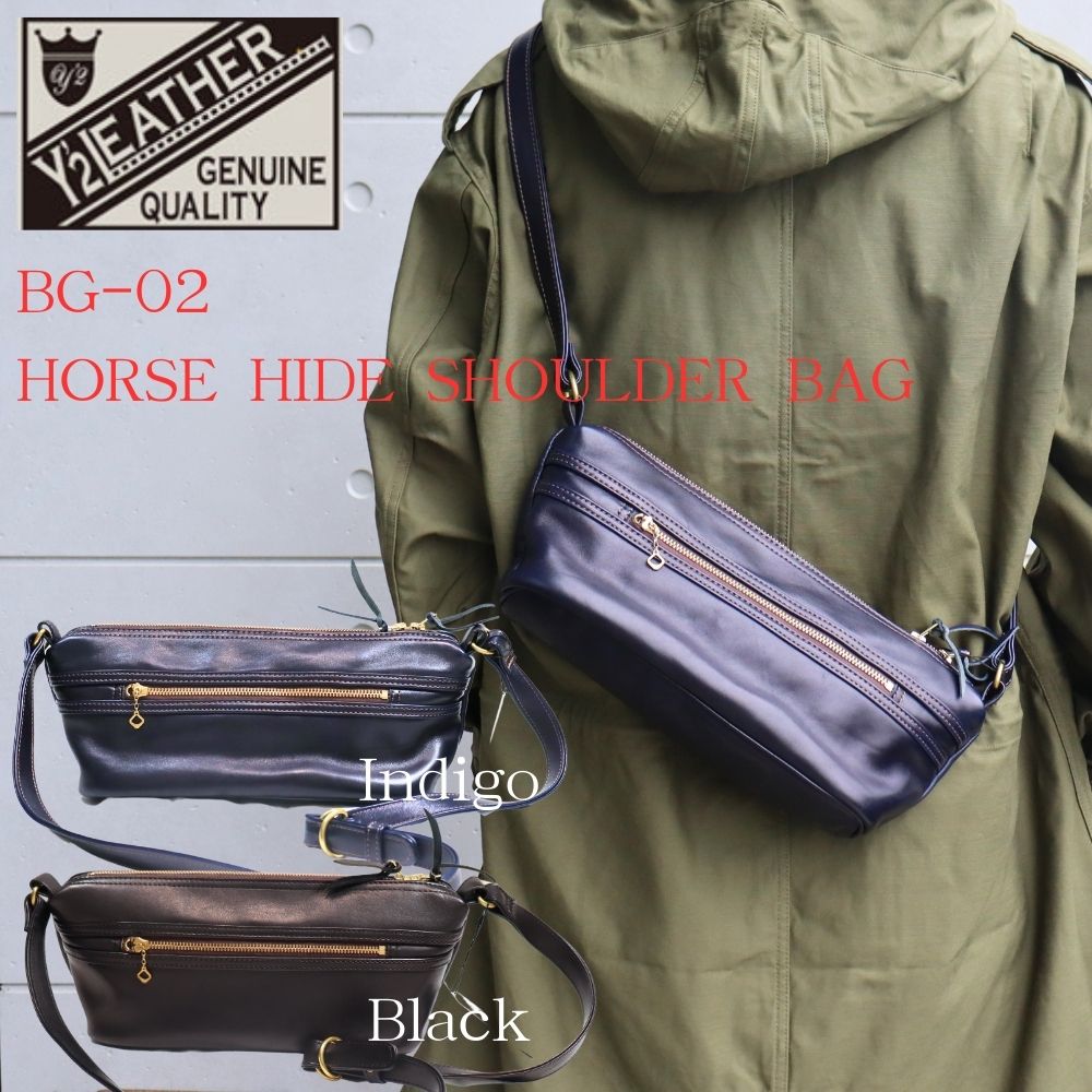 Y'2LEATER ワイツーレザー BG-02 HORSE HIDE SHOULDER BAG ホース